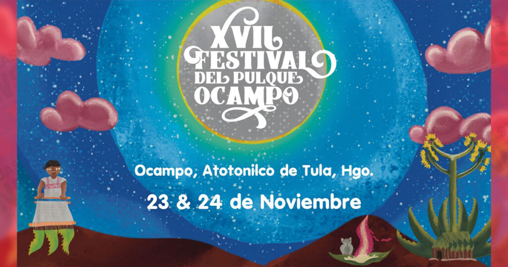 Festival del Pulque Ocampo: Tradición y sabor en Atotonilco de Tula