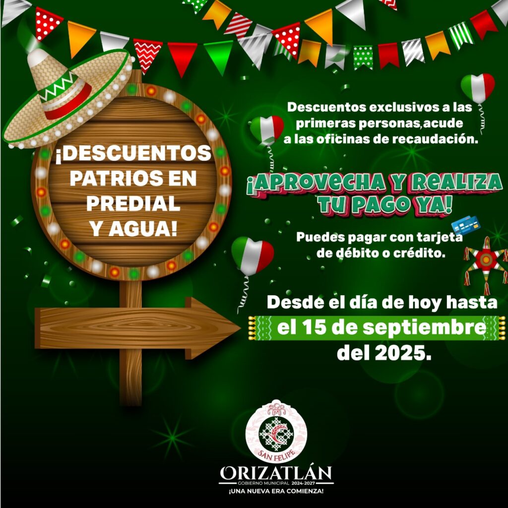 Anuncia ayuntamiento “descuentos patrios” en predial y agua; Válidos hasta el 15 de septiembre del 2025.