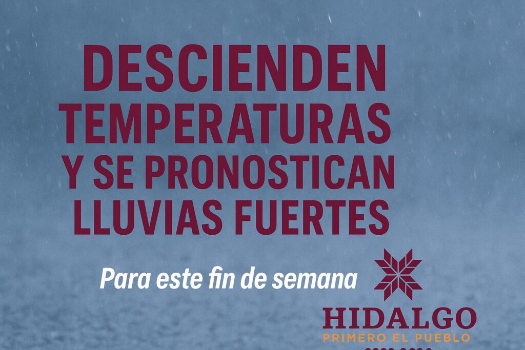 Descienden temperaturas y se pronostican lluvias fuertes