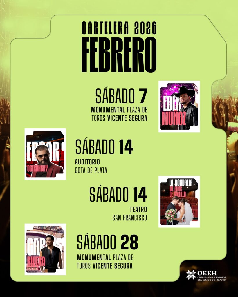 RECINTOS ADMINISTRADOS POR LA OEEH ALBERGARÁN GRANDES ESPECTÁCULOS DURANTE FEBRERO EN HIDALGO