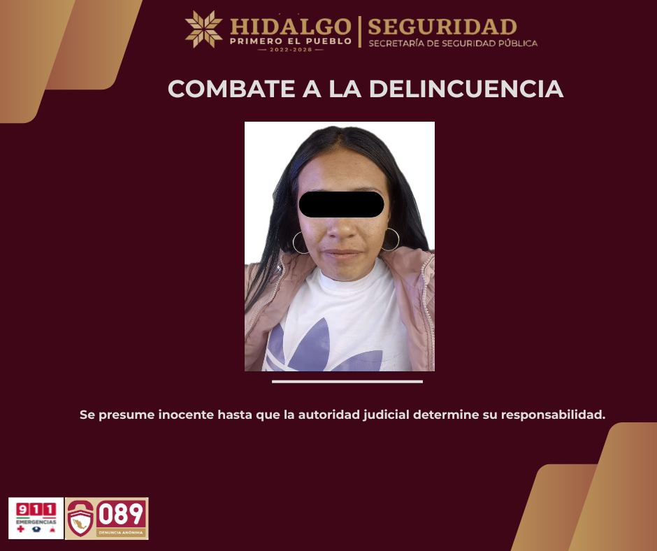 POLICÍA ESTATAL ASEGURA EN PACHUCA A PRESUNTA IMPLICADA EN ESQUEMA “GOTA A GOTA”